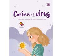 Corina y el virus/ Corina and the virus (LA MIRADA DE DANIEL)