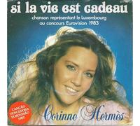 CORINNE HERMES - SI LA VIE EST CADEAU 7 INCH (7" VINYL 45) UK POLYDOR 1983
