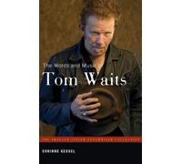 Corinne Kessel The Words and Music of Tom Waits (Tapa dura)