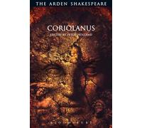 Coriolanus: Third Series: 4 (The Arden Shakespeare Third Series)