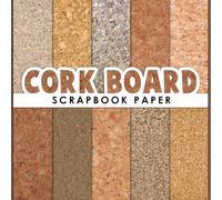 Cork Board Scrapbook Paper: 20 Double Sided Sheets 8.5 x 8.5 for Scrapbooking, Mixed Media Art, Junk Journals, Crafting projects, Origami, and More | Premium Color