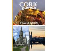 CORK CHRISTMAS TRAVEL GUIDE