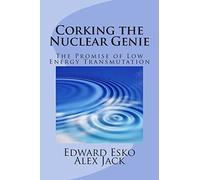 Corking the Nuclear Genie: The Promise of Low Energy Transmutation