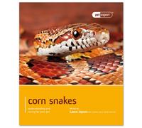 Corn Snake: Understanding and Caring for Your Pet (Pet Expert)