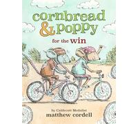 Cornbread & Poppy for the Win: 4 (Cornbread and Poppy)