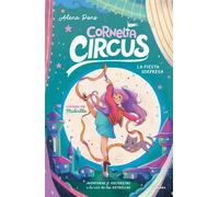 Cornelia Circus 2 - La fiesta sorpresa | Alena Pons