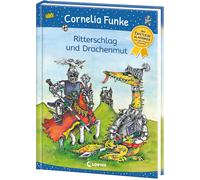 Cornelia Funke Ritterschlag und Drachenmut: Der Erstleseklassiker v (Tapa dura)