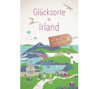 Cornelia Lohs Glücksorte in Irland: Fahr hin & werd glücklich (Tapa blanda)