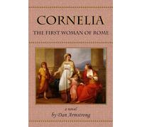 Cornelia: The First Woman of Rome