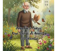 Cornelio e Chirpy Una Storia di Amicizia e Speranza II
