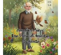 Cornelio e Chirpy Una Storia di Amicizia e Speranza IV: 4