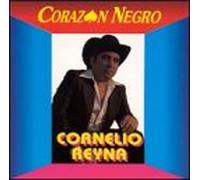 Cornelio Reyna - Corazon Negro