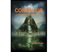 CORNÉLIUS et la Prophétie du Crépuscule