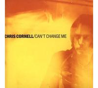 Cornell, Chris - Cant Change Me