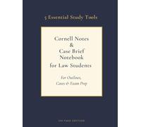 Cornell Notes & Case Brief Notebook for Law Students: 5 Essential Study Tools | Exam Prep, Outlining & Case Briefing | 150-Page Edition | 8,25" x 11"