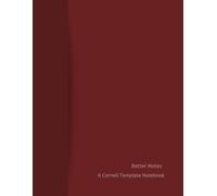Cornell Notes Notebook For Better Notes: For Better More Efficient Note Taking. For High School, College and University Students and Teachers. College ... Minimalist Cover Design. Cover Color In Mud