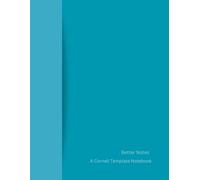 Cornell Notes Notebook For Better Notes: For Better More Efficient Note Taking. Perfect For High School, College and University Students and Teachers. ... Minimalist Cover Design. Cover Color in Teal