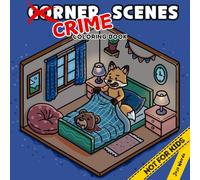Corner Crime Scenes: A Parody Coloring Book for Adults - 40 Twisted, Hand-Drawn Pages of Murderous Corners for Stress Relief - Unwind with Crime, ... Fans - By the Creator of Cozy Crime Scenes