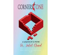 CORNERSTONE A Cluster of 21 Poems