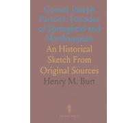 Cornet Joseph Parsons: Founder of Springfield and Northampton: An Historical Sketch From Original Sources