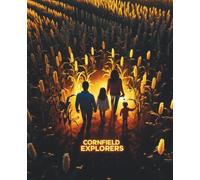 Cornfield Explorers: A Family Journal of Autumn Adventures