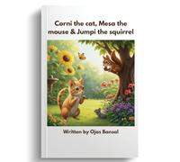 Corni The Cat, Mesa The Mouse And Jumpi The Squirrel
