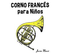 Corno Francés para Niños: Música Clásica, Villancicos de Navidad, Canciones Infantiles, Tradicionales y Folclóricas!