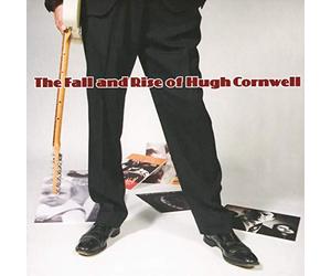 Cornwell, Hugh - Fall And Rise Of Hugh Cornwell