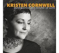 Cornwell, Kristen - Duke Ellington'S Sound of Love / Kristen Cornwell