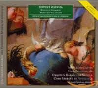 Coro Barroco De Andalucía Espada; María Fasolis; Diego Orquesta Barroca De Sevilla Sagastume; David - Serpiente Venenosa: Musica En Las Catedrales De Malaga Y Cadiz En El S. Xviii ; Espada, Sagastume, Orq. Barroca De Andalucia - Fasolis