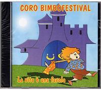 Coro Bimbofestival - LA VITA E' UNA FAVOLA