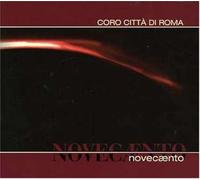 Coro Citta' Di Roma - Novecento