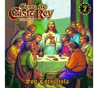 Coro de Cristo Rey / Soy Cursi
