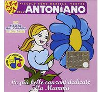 Coro Dell'antoniano - Le Piu' Belle Canzoni Dedica