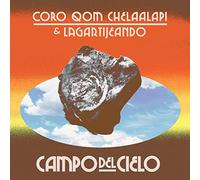 Coro Qom Chelaalapi & Lagartijeando - Campo del Cielo [Vinilo]
