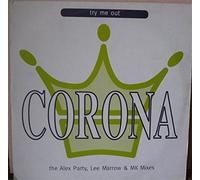 Corona - Corona - Try Me Out (The Alex Party, Lee Marrow And Mk Mixes) - [12"]
