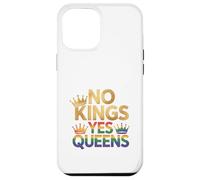 Corona del orgullo LGBTQ de No Kings Yes Queens Carcasa para iPhone 12 Pro Max