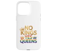 Corona del orgullo LGBTQ de No Kings Yes Queens Carcasa para iPhone 15 Pro Max