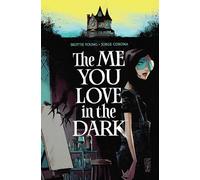 Corona, Jorge - The Me You Love In The Dark, Volume 1 (ME YOU LOVE IN THE DARK TP)