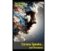 Corona Speaks... and Threatens: An Inner Journey Between Silence and Storm