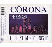 Corona - The Rhythm of the Night (the Remixes)