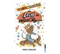 Coronacion De Leche Del Raton Perez
