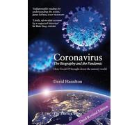 Coronavirus - The Biography