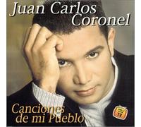 Coronel, Juan Carlos - Canciones De Mi Pueblo