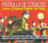 Patrulla de Cosacos [CD de audio] Coros y Orquesta Popular del Volga
