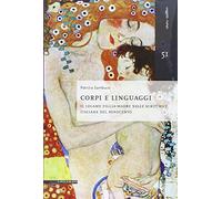 Corpi e linguaggi. Il legame figlia-madre nelle scrittrici italiane del Novecento (Soggetti rivelati)