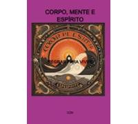 Corpo Mente E Espírito (ebook)