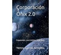 Corporación Ónix 2.0: Expansión, Los Límites, Vida Real