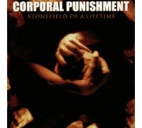 Corporal Punishment - Stonefield of a Lifetime [Import]