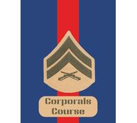 Corporals Course: Lead by Example, Inspire by Action | Leadership Material | Paper Notebook | 100 Pages | 8.5x11 Inches